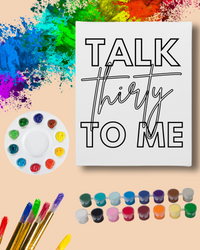 Paint Party Kit - Talk Thirty To Me