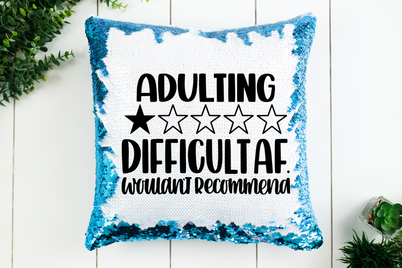 Adulting Difficult AF Sequin Pillow