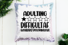 Adulting Difficult AF Sequin Pillow