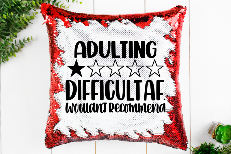 Adulting Difficult AF Sequin Pillow