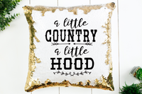 A Little Country a Little Hood Sequin Pillow