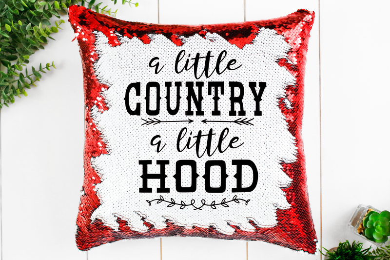 A Little Country a Little Hood Sequin Pillow