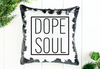 Dope Soul Sequin Pillow