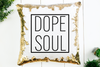 Dope Soul Sequin Pillow