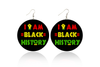 I am Black History Wooden Earrings