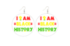 I am Black History Wooden Earrings