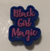 Black Girl Magic (Pink and Purple) Shoe Charm