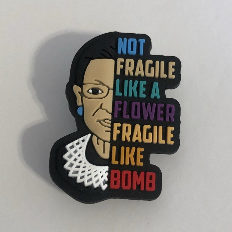 Fragile Like a Bomb Ruth Bader Ginsburg (RBG) Shoe Charm