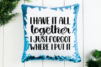 I Have It Together Sequin Pillow