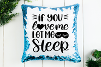 Let Me Sleep Sequin Pillow