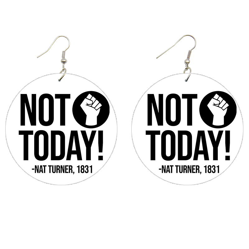 Not Today! Nat Turner Wooden Earrings