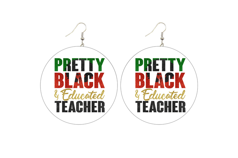 Pretty Black & Educated Teacher Wooden Earrings