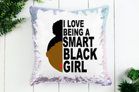 I Love Being a Smart Black Girl Sequin Pillow