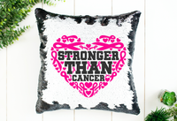 Breast Cancer Stronger Than Cancer Sequin Pillow